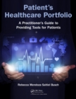 Image for Patient&#39;s healthcare portfolio: a practitioner&#39;s guide to providing tool for patients