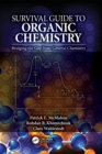 Image for Survival guide to organic chemistry  : bridging the gap from general chemistry