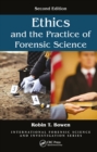 Image for Ethics and the practice of forensic science
