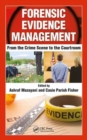 Image for Forensic evidence management  : from the crime scene to the courtroom