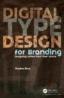 Image for Digital type design for branding  : designing letters from their source