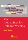 Image for Matrix inequalities for iterative systems