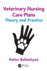 Image for Veterinary nursing care plans: theory and practice