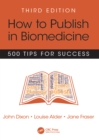 Image for How to publish in biomedicine: 500 tips for success