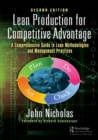 Image for Lean production for competitive advantage: a comprehensive guide to lean methodologies and management practices