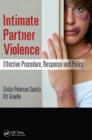 Image for Intimate partner violence: effective procedure, response and policy