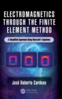 Image for Electromagnetics through the Finite Element Method