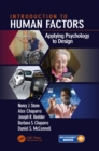 Image for Introduction to human factors: applying psychology to design
