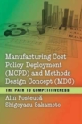 Image for Manufacturing Cost Policy Deployment (MCPD) and Methods Design Concept (MDC)