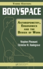 Image for Bodyspace  : anthropometry, ergonomics and the design of work