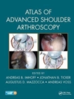 Image for Atlas of advanced shoulder arthroscopy