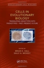 Image for Cells in evolutionary biology  : translating genotypes into phenotypes - past, present, future
