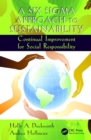 Image for A Six Sigma Approach to Sustainability: Continual Improvement for Social Responsibility