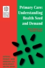Image for Primary care: understanding health need and demand