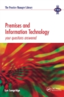 Image for Premises and Information Technology: Your Questions Answered