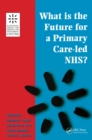 Image for What is the Future for a Primary Care-Led NHS?