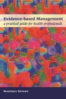 Image for Evidence-based management: a practical guide for health professionals