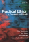 Image for Practical Ethics in Occupational Health