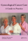 Image for Gynaecological Cancer Care: A Guide to Practice