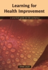 Image for Learning for health improvement.: (Experiences of providing and receiving care)