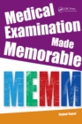Image for Medical Examination Made Memorable: Integrating Everything, Book 4