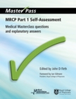 Image for MRCP Part 1 Self-Assessment: Medical Masterclass Questions and Explanatory Answers