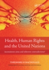 Image for Health, human rights, and the United Nations: inconsistent aims and inherent contradictions?
