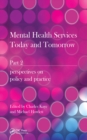 Image for Mental Health Services Today and Tomorrow: Pt. 2
