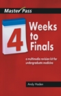 Image for Four Weeks to Finals: A Multimedia Revision Kit for Undergraduate Medicine