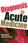 Image for Diagnosis in Acute Medicine