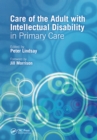 Image for Care of the Adult with Intellectual Disability in Primary Care