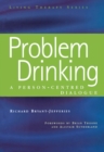 Image for Problem drinking: a person-centred dialogue