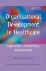 Image for Organisational Development in Healthcare: Approaches, Innovations, Achievements