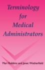 Image for Terminology for Medical Administrators