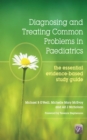 Image for Diagnosing and Treating Common Problems in Paediatrics: The Essential Evidence-Based Study Guide