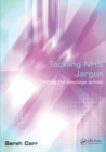 Image for Tackling NHS Jargon: Getting the Message Across