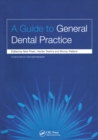 Image for A Guide to General Dental Practice: v. 1, Relationships and Responses