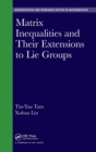 Image for Matrix Inequalities and Their Extensions to Lie Groups