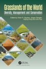 Image for Grasslands of the world  : diversity, management and conservation