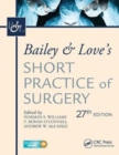 Image for Bailey &amp; Love&#39;s short practice of surgery