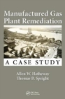 Image for Manufactured gas plant remediation  : a case study