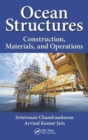 Image for Ocean structures  : construction, materials, and operations