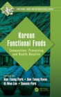 Image for Korean functional foods  : composition, processing, and health benefits