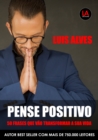 Image for Pense Positivo: 50 Frases Que Vao Transformar A Sua Vida