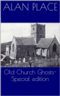 Image for Old Church Ghosts - Special Edition