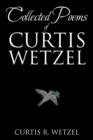 Image for Collected Poems of Curtis Wetzel