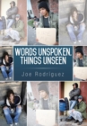 Image for Words Unspoken, Things Unseen
