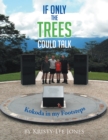 Image for If Only the Trees  Could Talk: Kokoda in My Footsteps