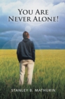 Image for You Are Never Alone!