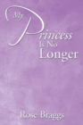 Image for MY PRINCESS IS NO LONGER